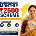 Monthly 2500 scheme in Tamilnadu